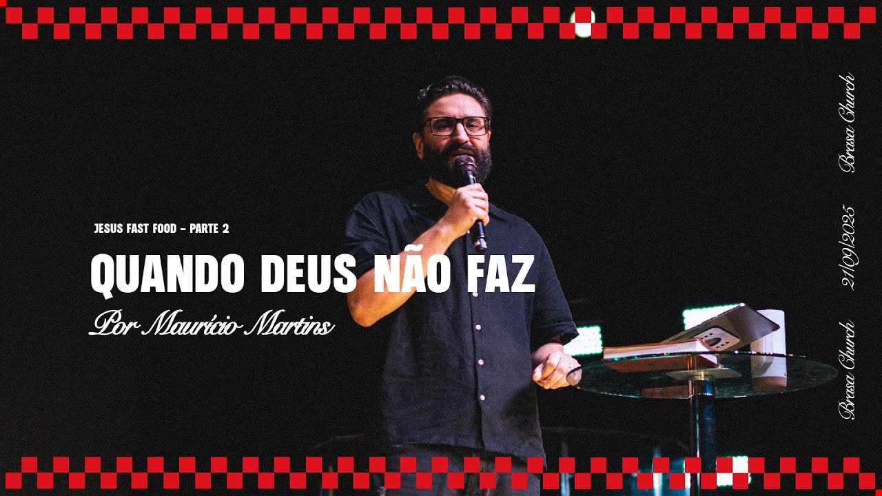 Jesus Fast Food | Parte 2 - Pr Maurício Martins