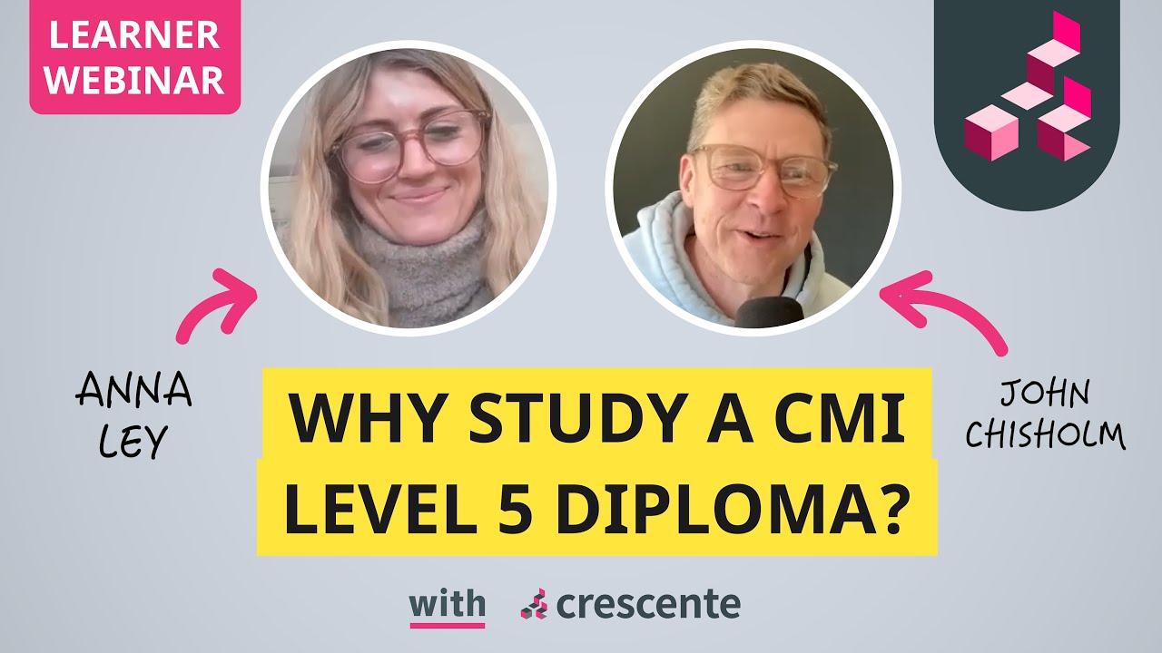 Why study a CMI Level 5 Diploma? with Anna Ley