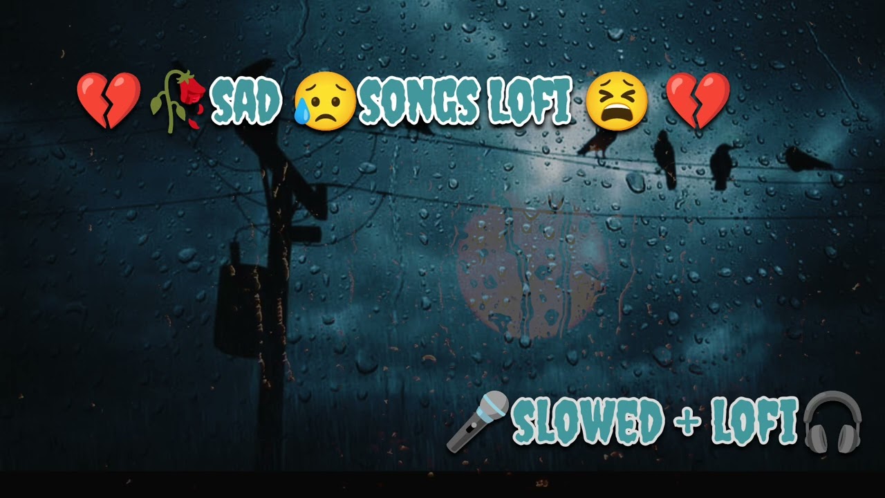 sad songs playlist that make you cry🥀😥 #arijitsingh #sadsong #lofi