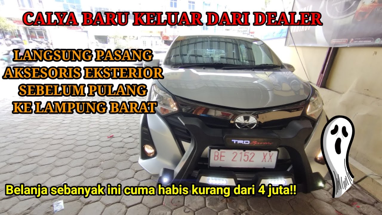 CALYA KELUAR DARI DEALER LANGSUNG PASANG AKSESORIS EKSTERIOR SEBANYAK ITU | MEDIA VARIASI LAMPUNG