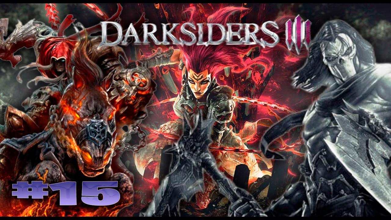 Darksiders III  прохождение часть # 15
