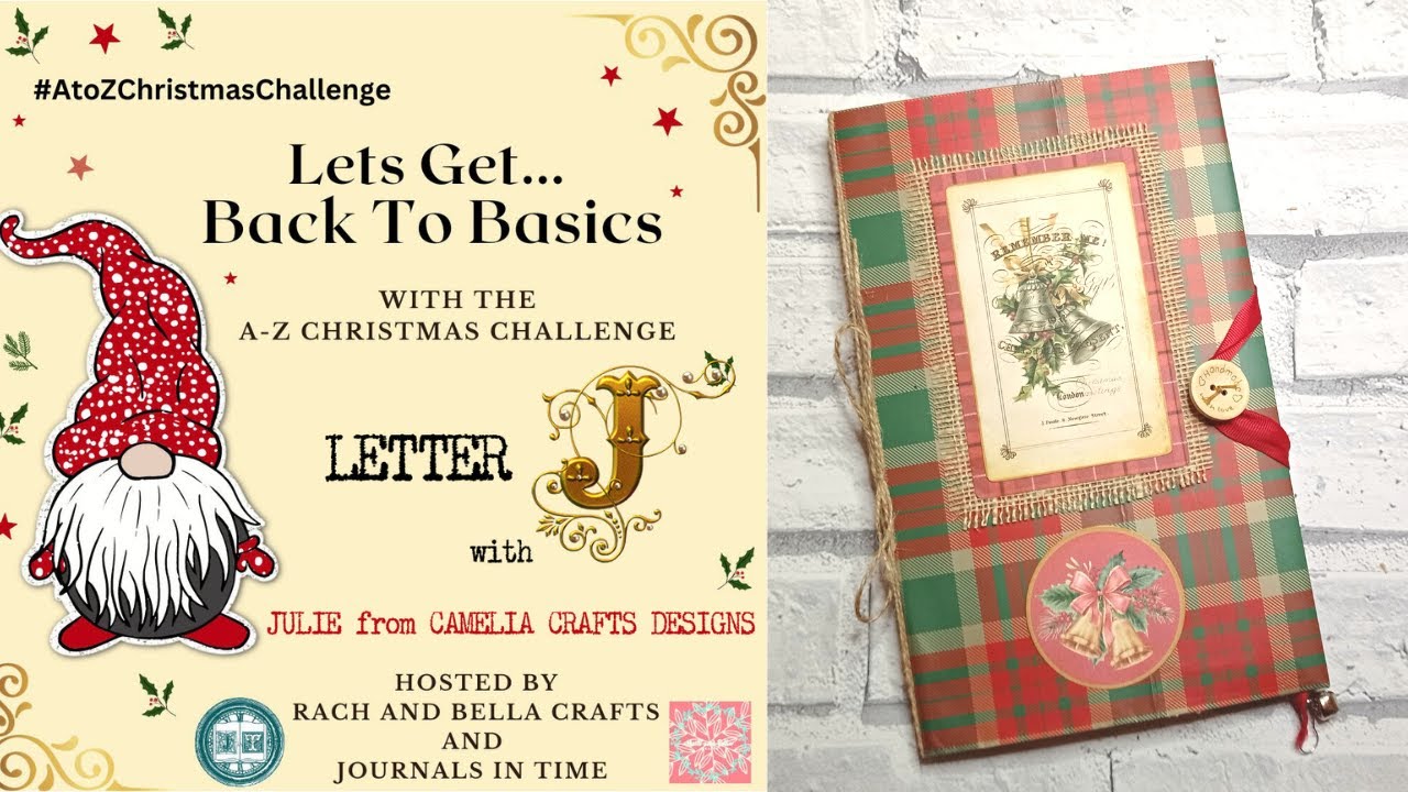 J is for Junk Journal: A to Z Christmas Challenge