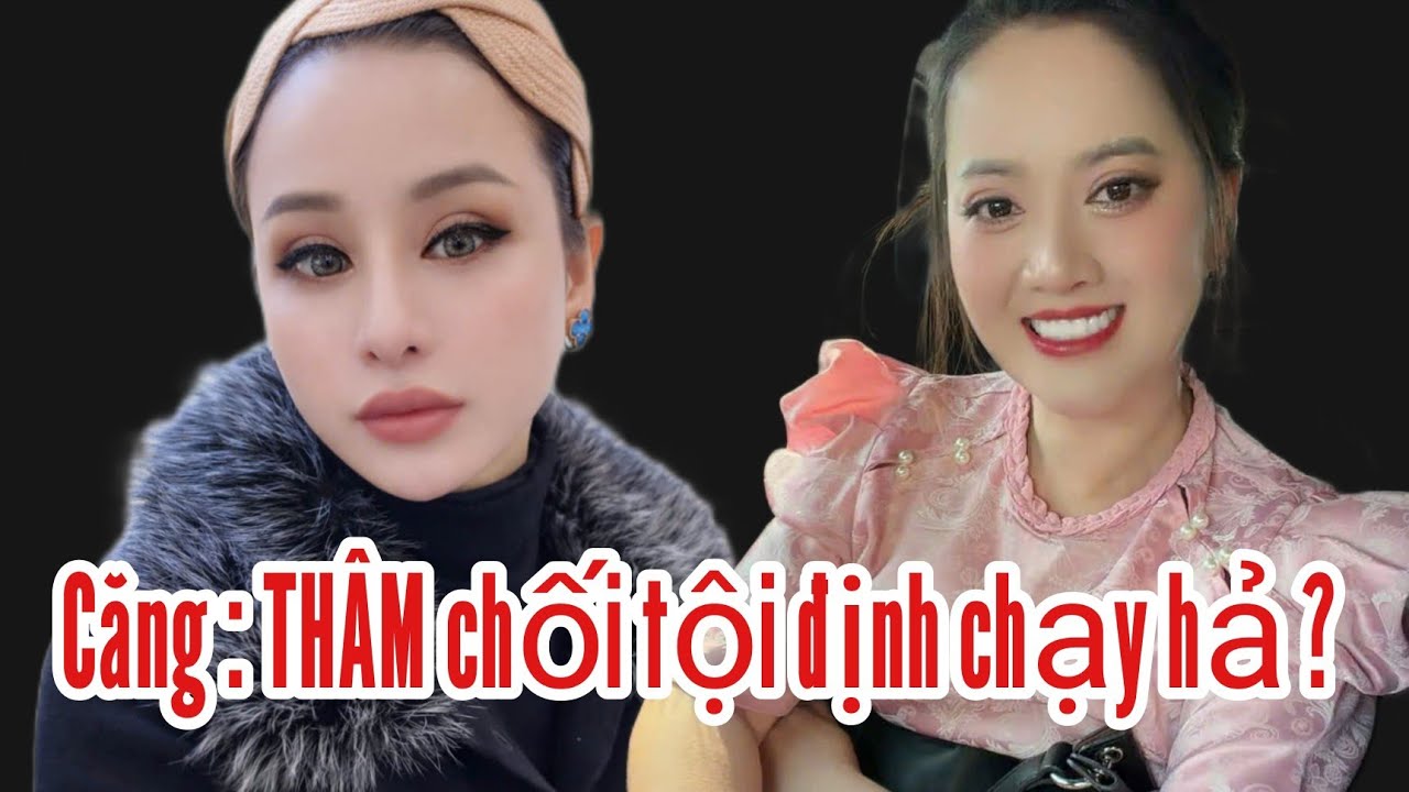 Căng : Thâm chối tội định chạy hả ?
