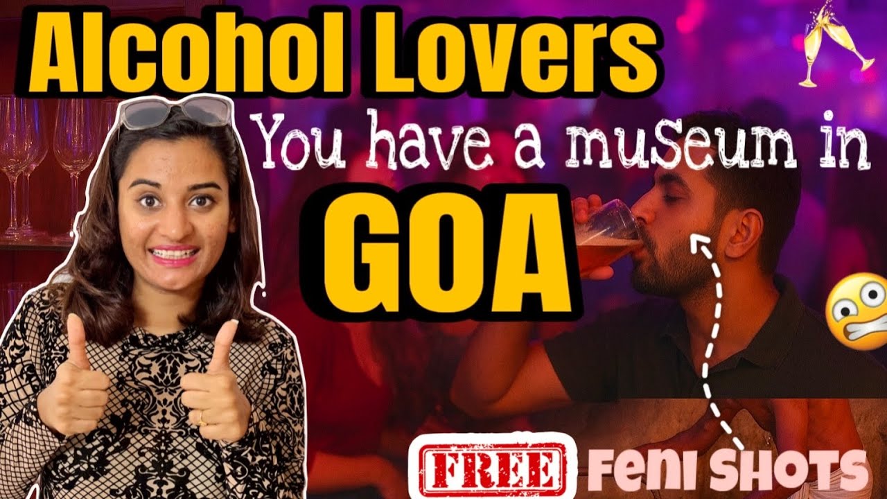 All About Alcohol Museum in Goa | Worlds first alcohol museum | Free Goa Feni