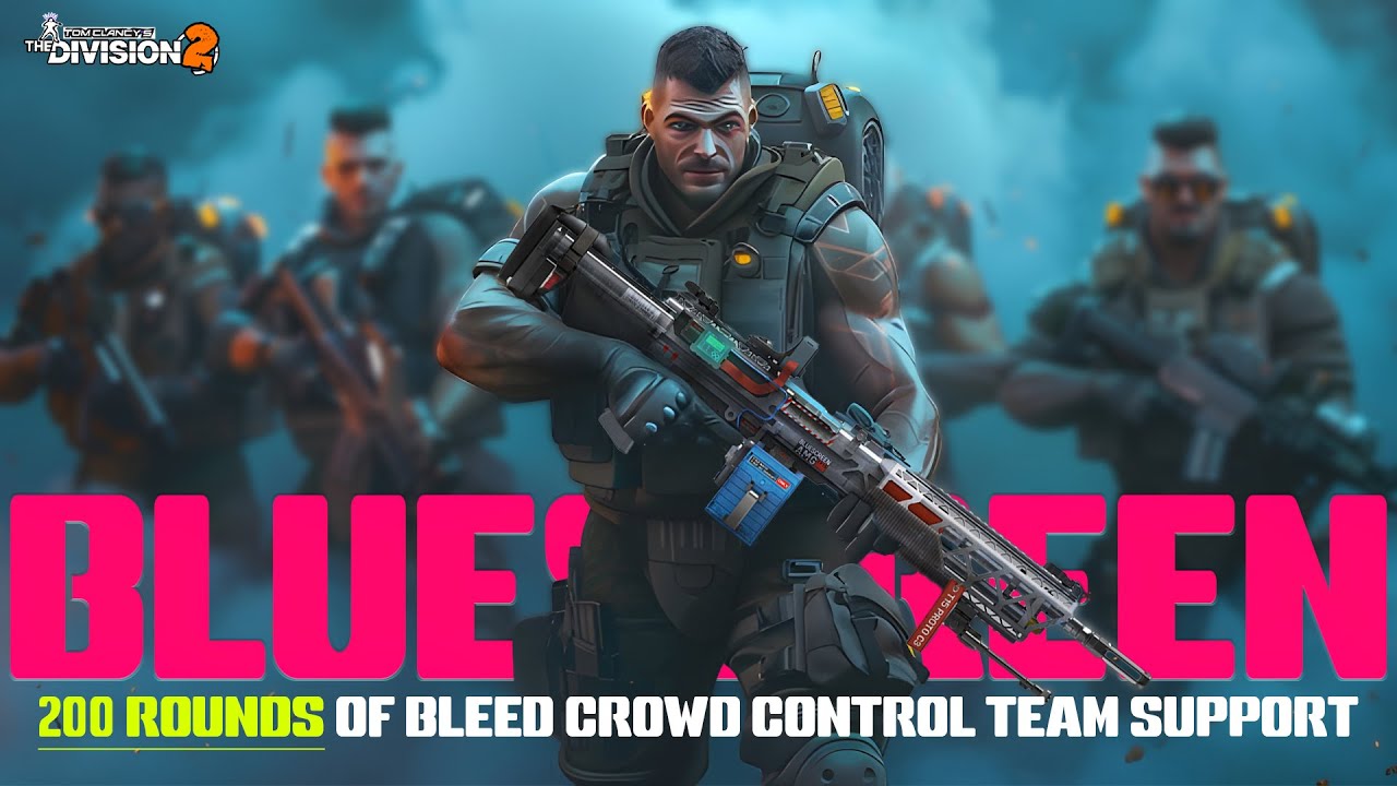 The Bluescreen LMG Buff! 200 Rounds of Chaos – Here's the Build You NEED for The Division 2 Season 2