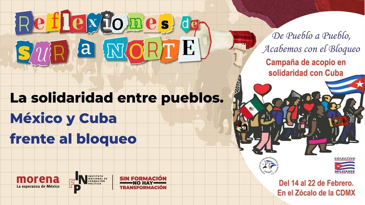 La solidaridad entre pueblos. México y CUba frente al bloqueo  Reflexiones de Siur a Norte