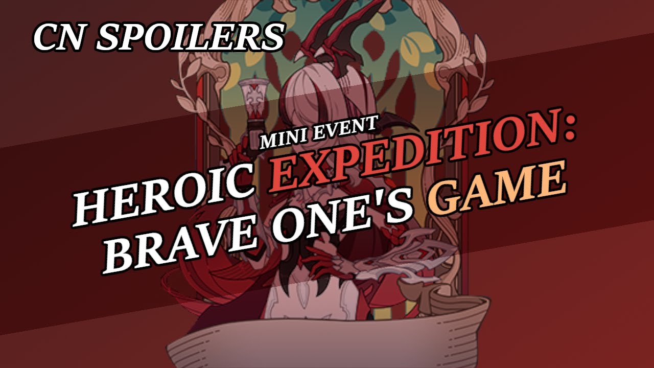 [CN] Honkai Impact 3rd - Heroid Expedition: Brave One's Game (Act 1)