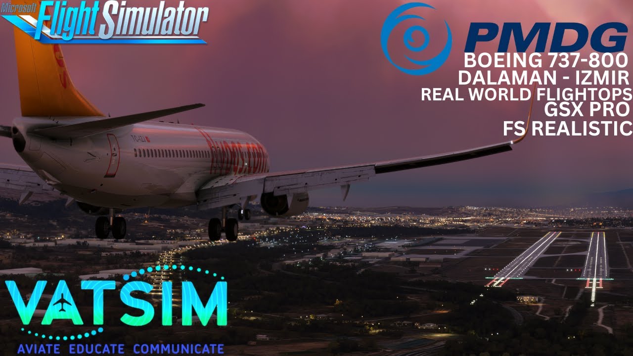 MSFS 2020 | VATSIM | Turkish Flight Operations | DALAMAN - IZMIR | Pegasus Airlines B738
