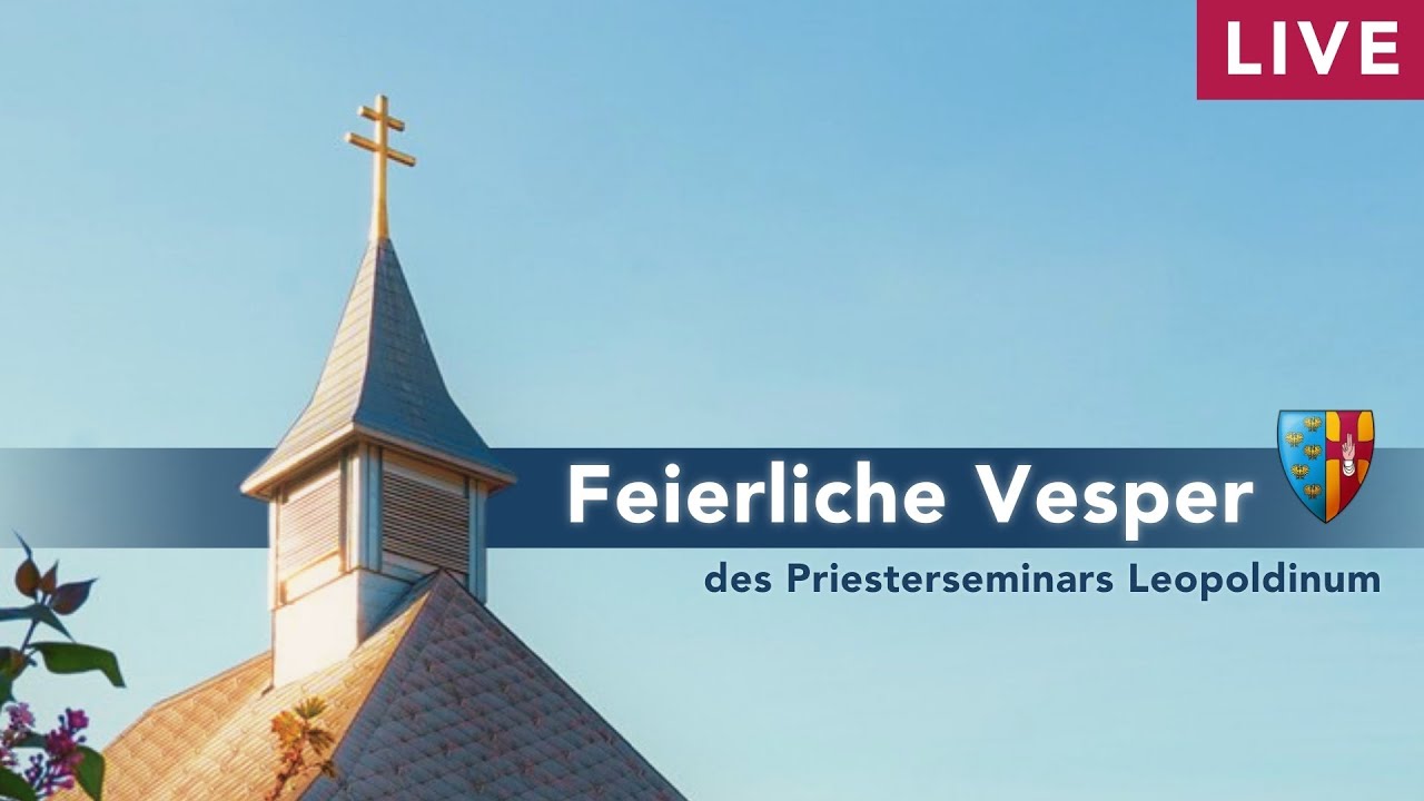 Feierliche Vesper des Priesterseminars Leopoldinum