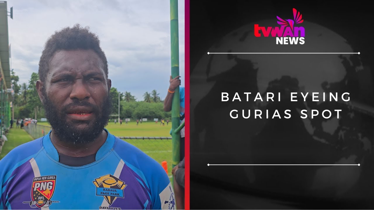 Batari eyeing Gurias spot