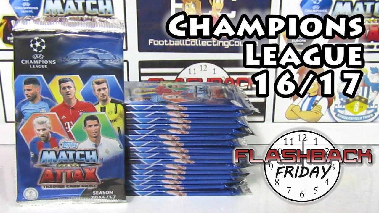 Match Attax 2016/17 Champions League Collection | 17 Pack Opening | 100 Club Hunt | Flashback Friday