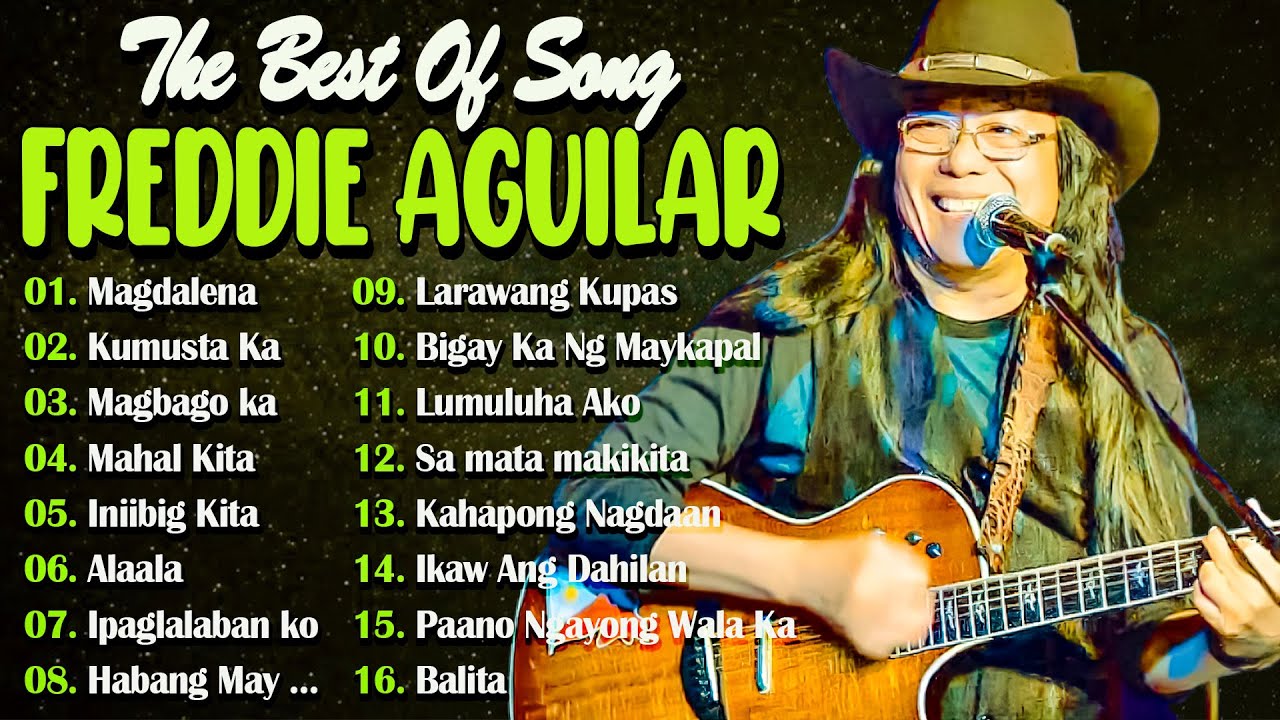 Freddie Aguilar Greatest Hits 🎶 Tagalog Love Songs Non-Stop Playlist Of All Time Best Songs #8