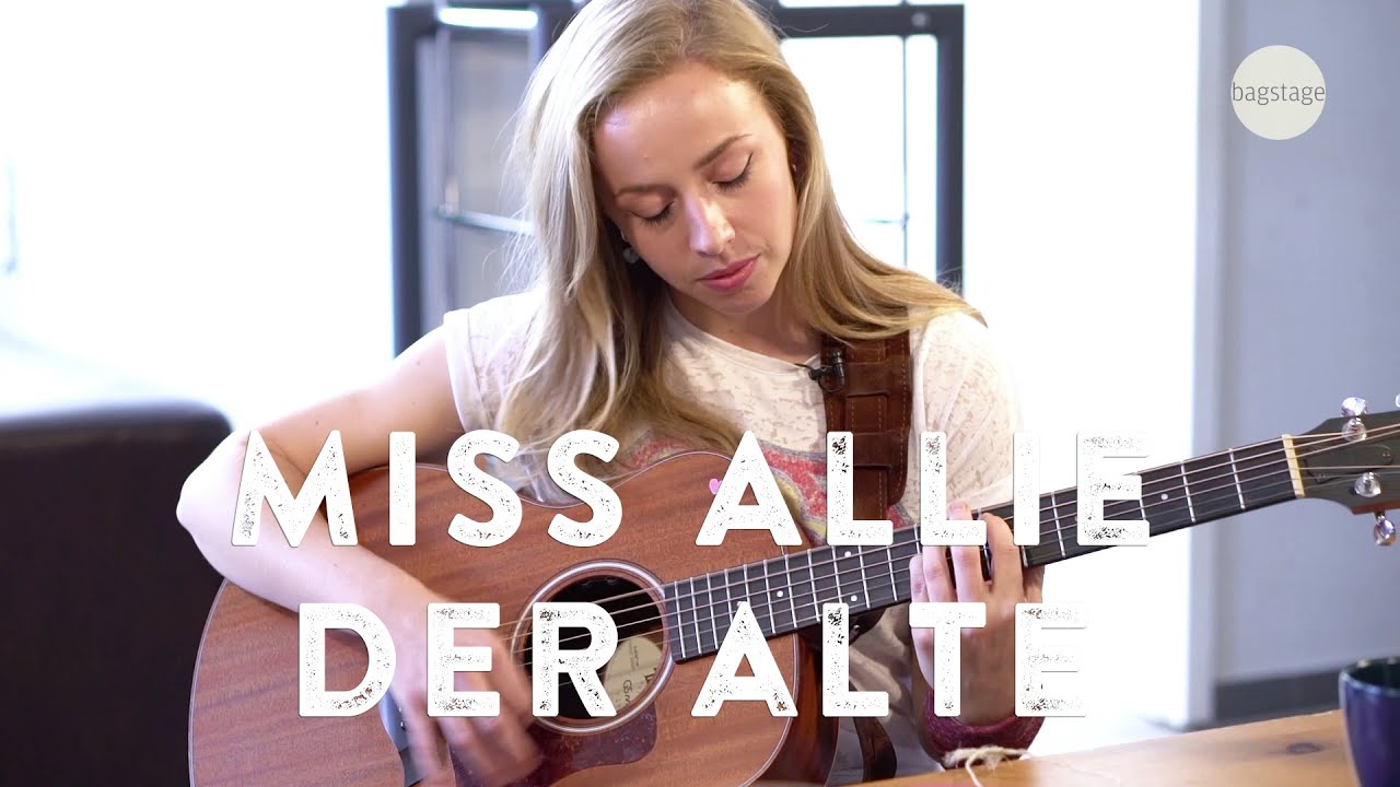 Miss Allie (Die kleine Singer-Songwriterin mit Herz) - der Alte (unplugged)