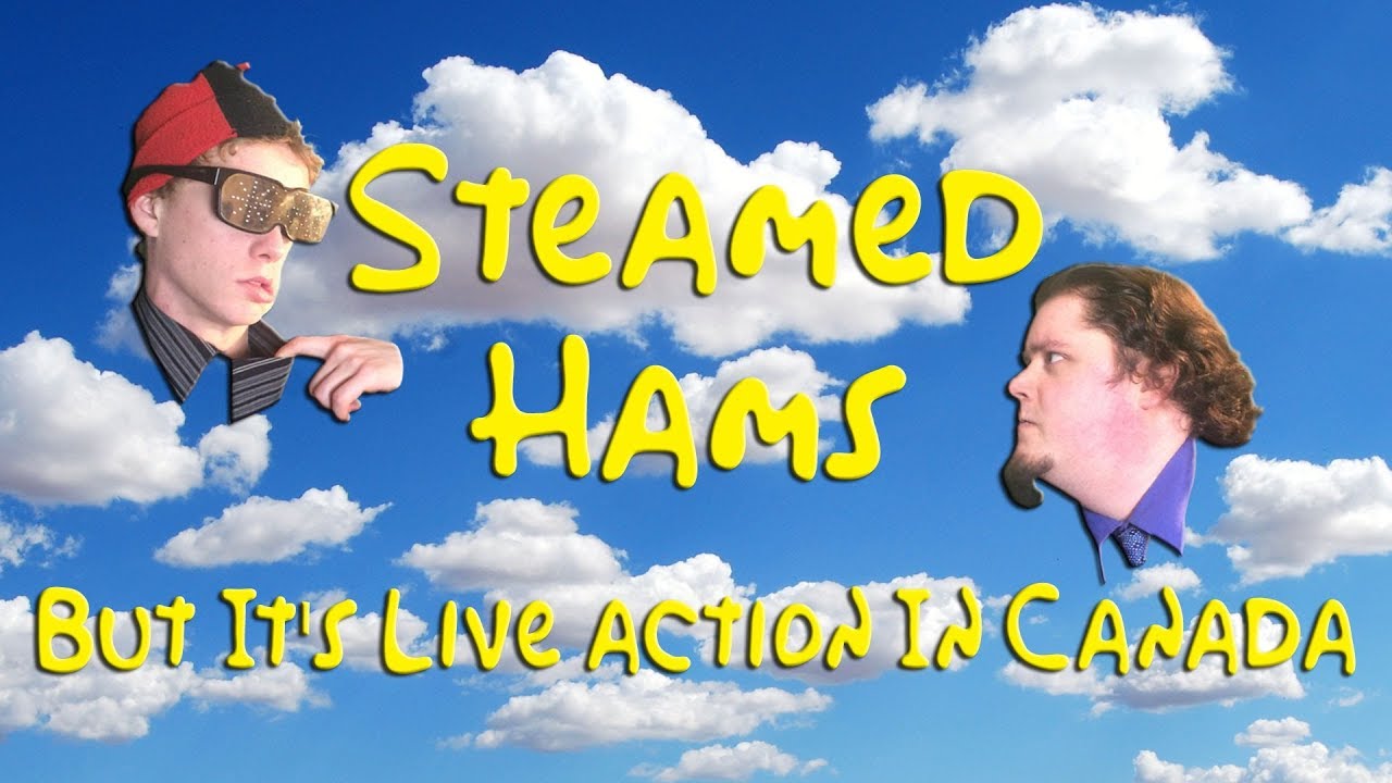 Steamed Hams But It's Live Action in Canada