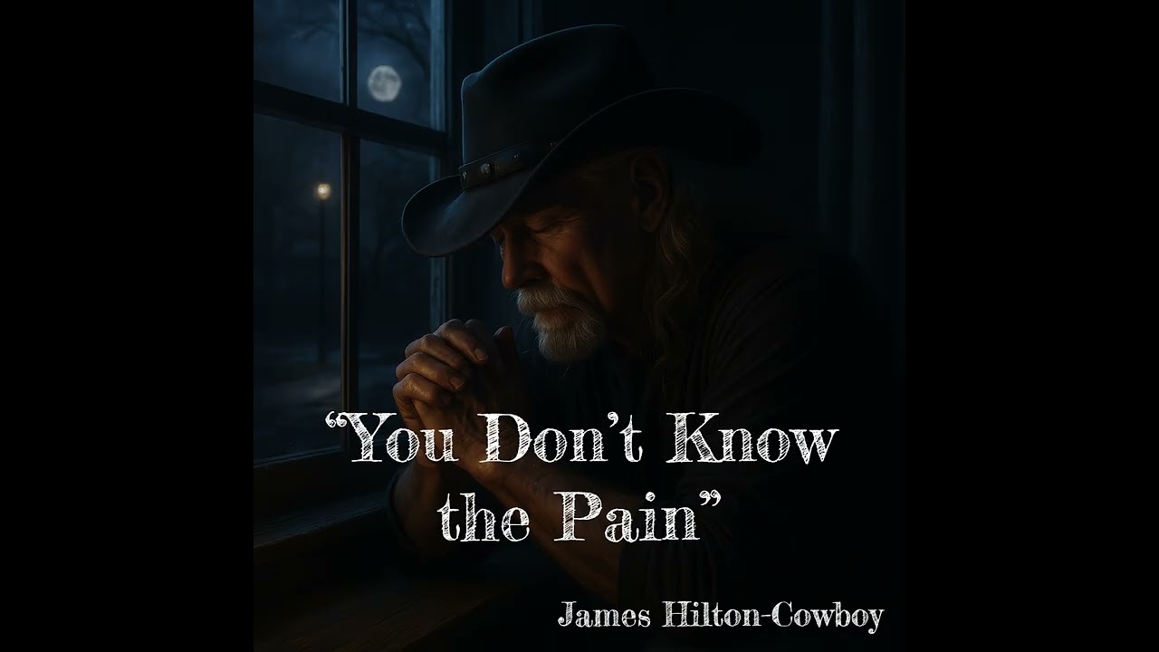 “You Don’t Know the Pain” ― James Hilton-Cowboy/AI-assisted