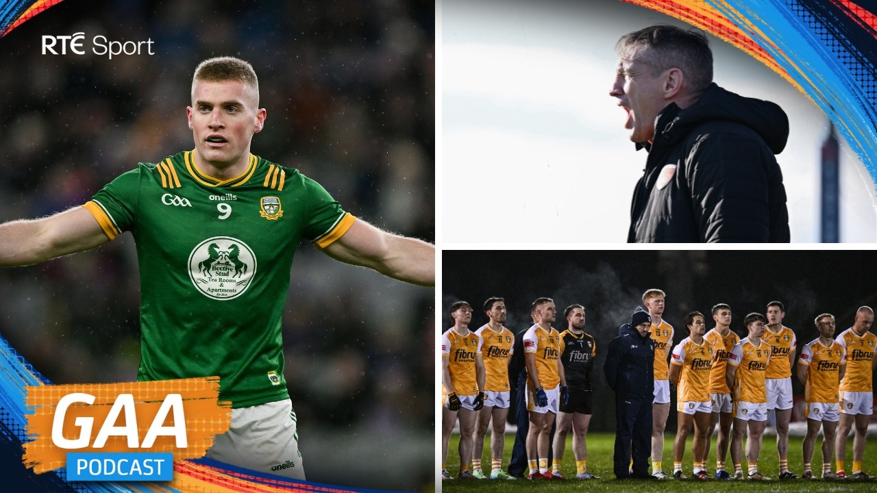 Kickout piggery, maverick Meath, Antrim’s agony ┃ RTÉ GAA Podcast