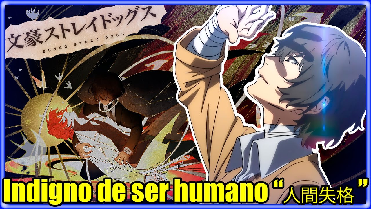 La vida de DAZAI OSAMU Bungou Stray Dogs