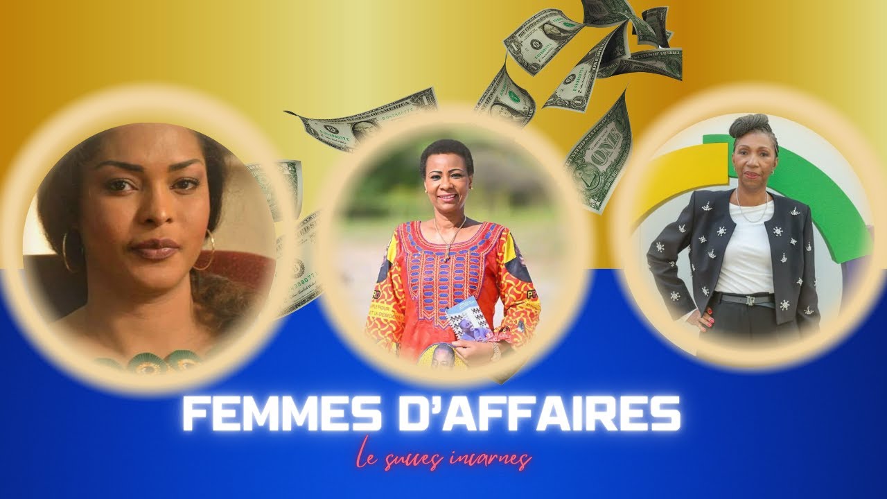 TOP 10 DES FEMMES CONGOLAISES QUI ONT REUSSI DANS LES AFFAIRES