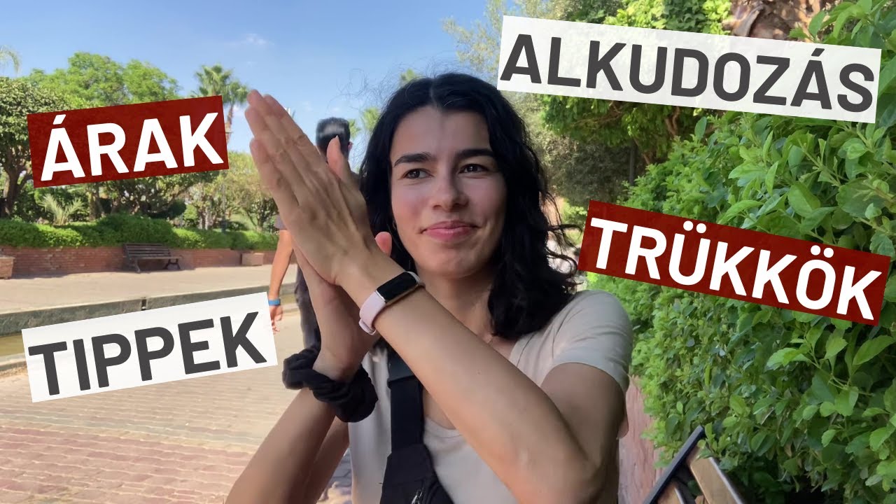 Mennyibe kerül egy Marokkói út? | +mire figyelj oda?