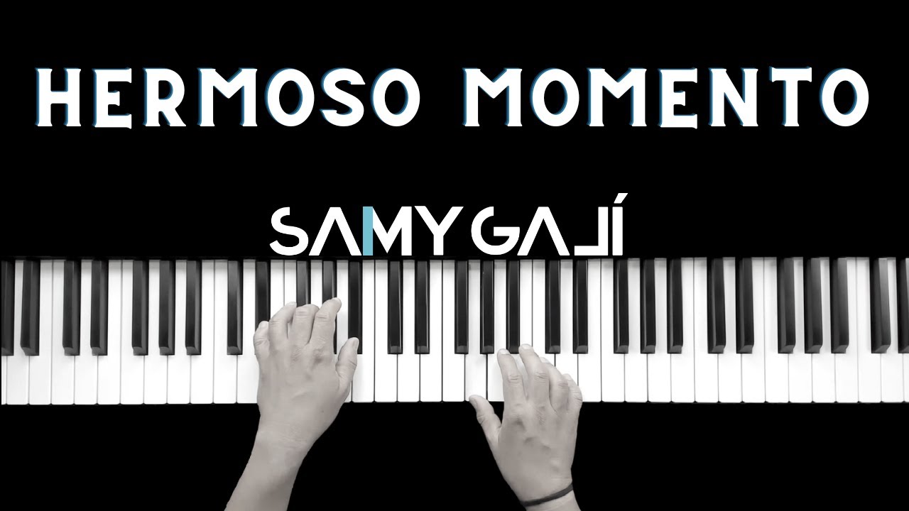 HERMOSO MOMENTO | 🎹 Piano Instrumental Cover | Kairo Worship | Samy Galí