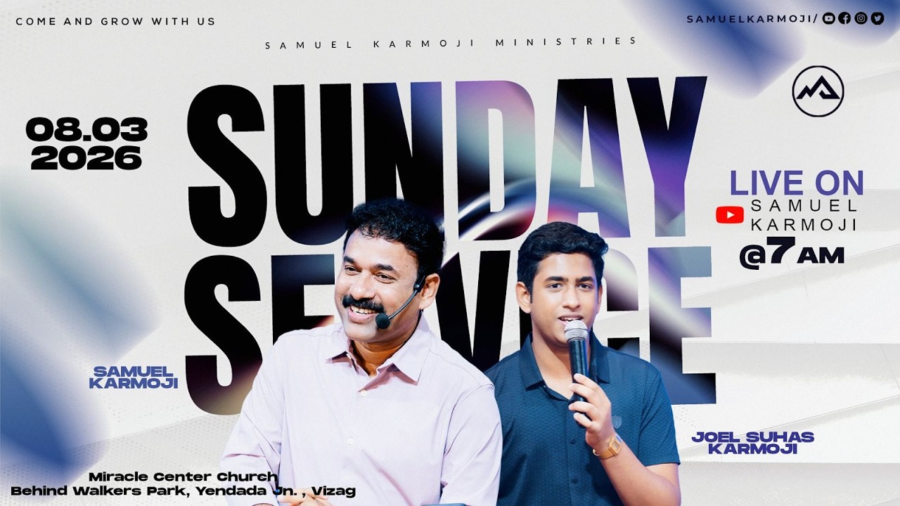 #sundayservice | #live | 7 A.M | Samuel Karmoji | Joel Suhas | Miracle Center Vizag | 8th Mar 2026