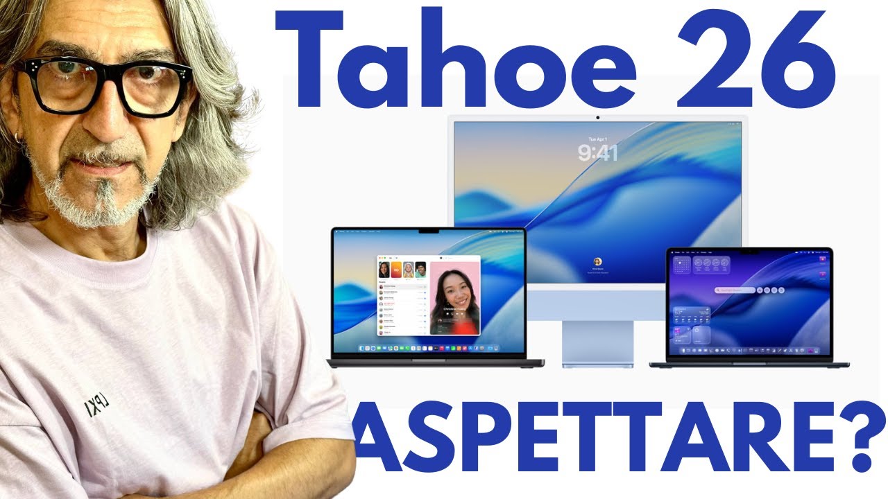Tahoe 26 - Aggiornare o aspettare?