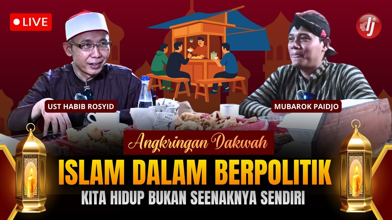 [ SPESIAL ] ANGKRINGAN DAKWAH - ISLAM DALAM BERPOLITIK..#podcast