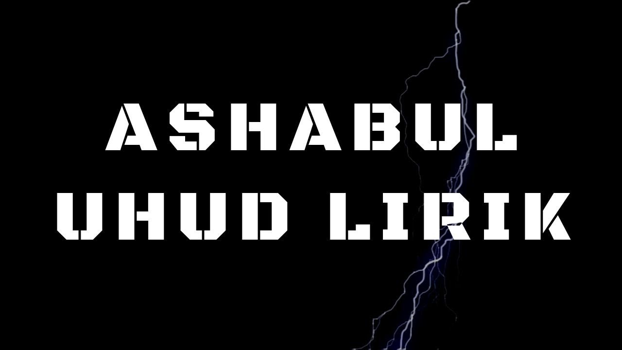 Qasidah Ashabul Uhud Lirik - Ustaz Neezam Al Banjari