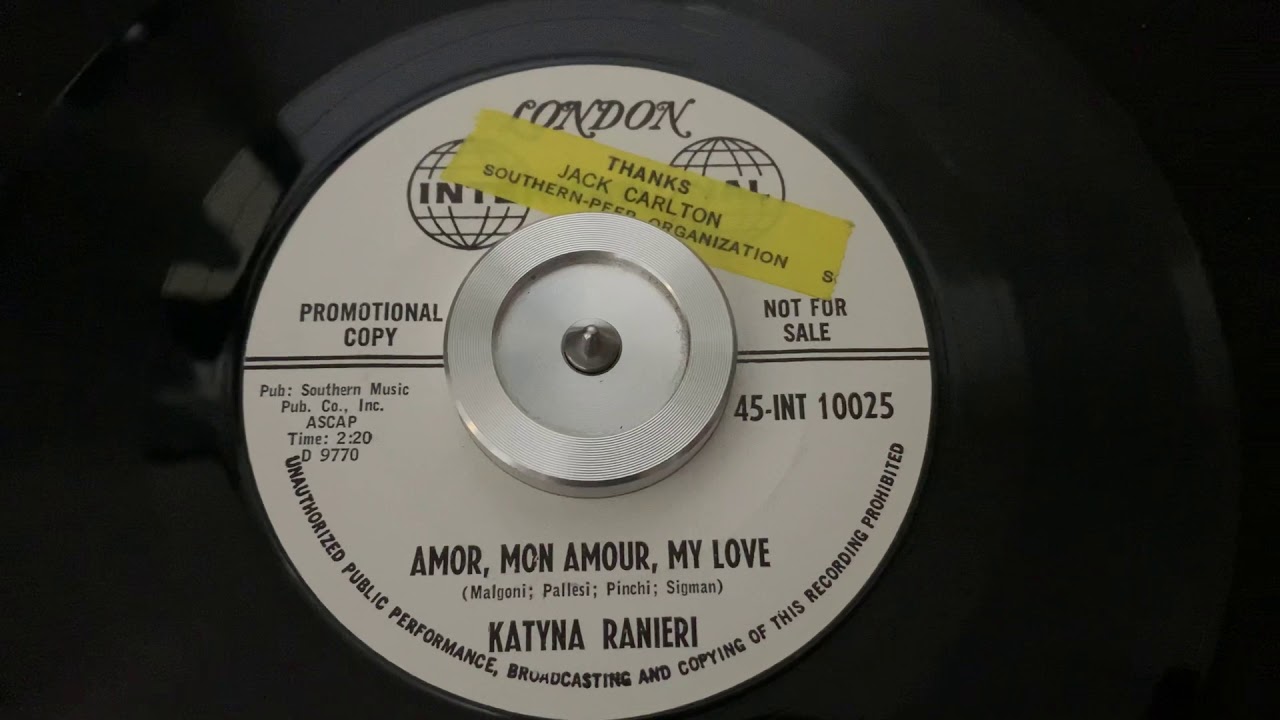 &ldquo;Amor, Mon Amour, My Love&rdquo; Katyna Ranieri - London 45-INT 10025 Promo