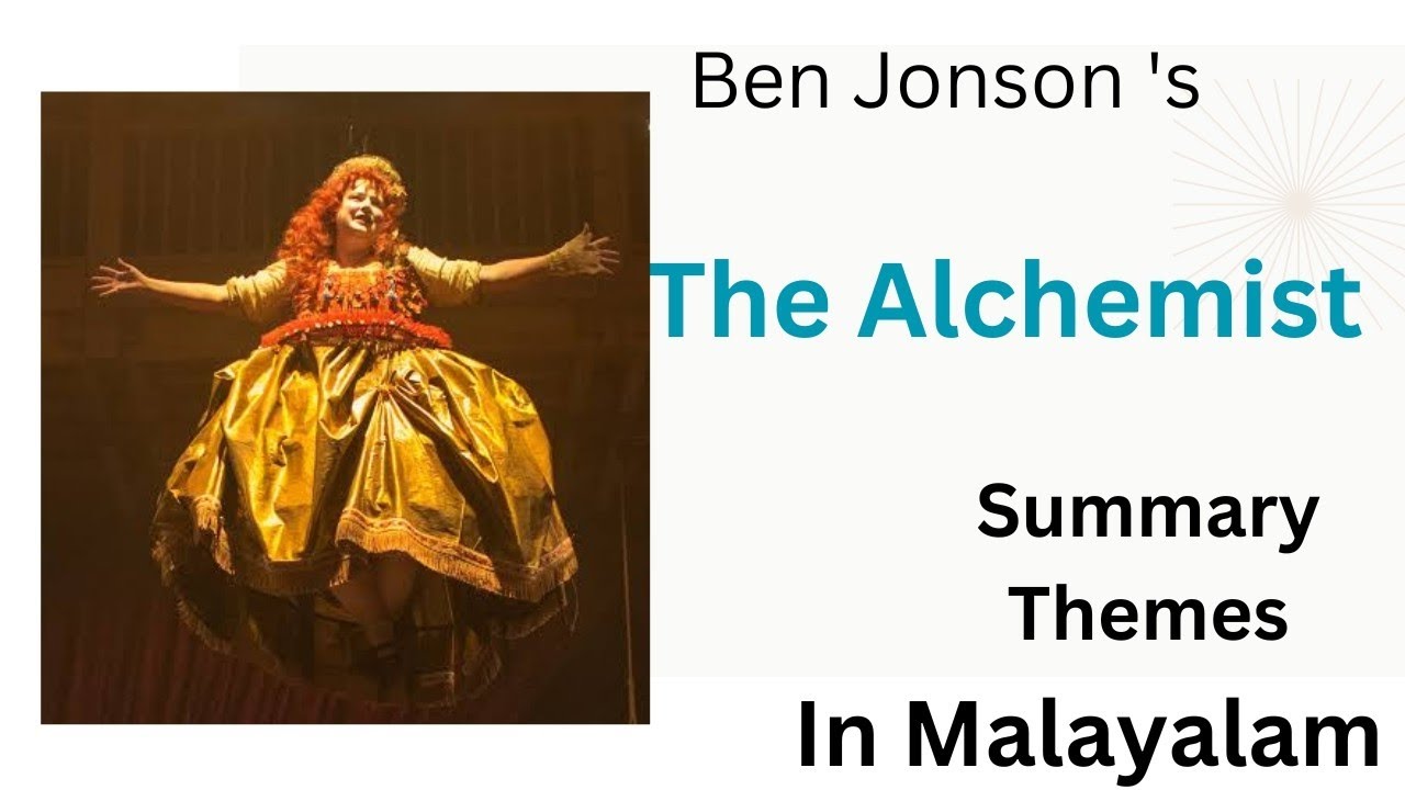 The Alchemist by Ben Jonson Summary in Malayalam| Themes Explained
