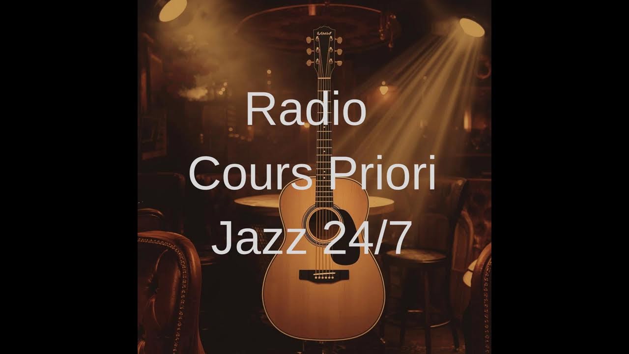 🎸 Radio Jazz Guitare Live 24/7 – Improvisations & Cours de Guitare Jazz avec les Cours Priori