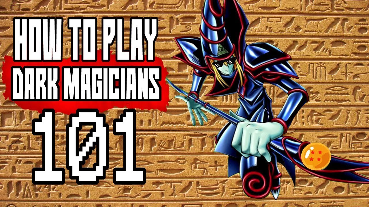 How To Play Dark Magician 101
