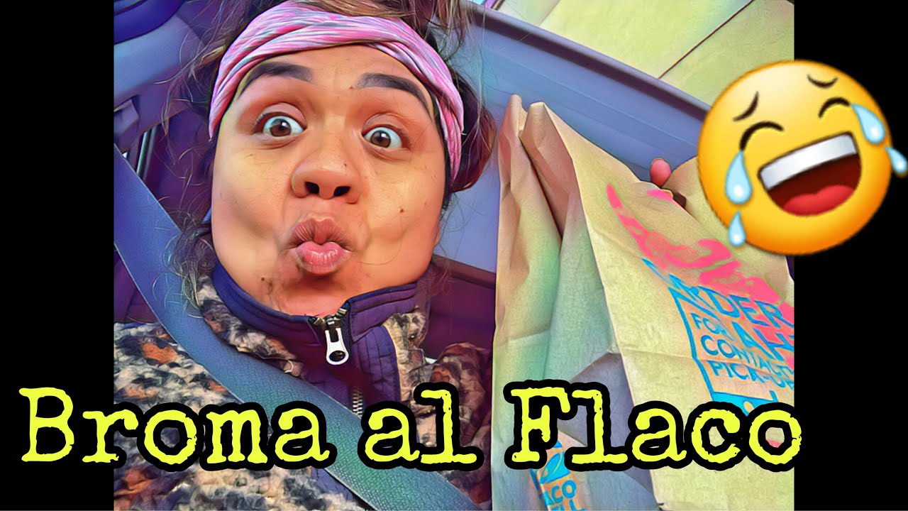 Broma al Flaco🤣😂🤭