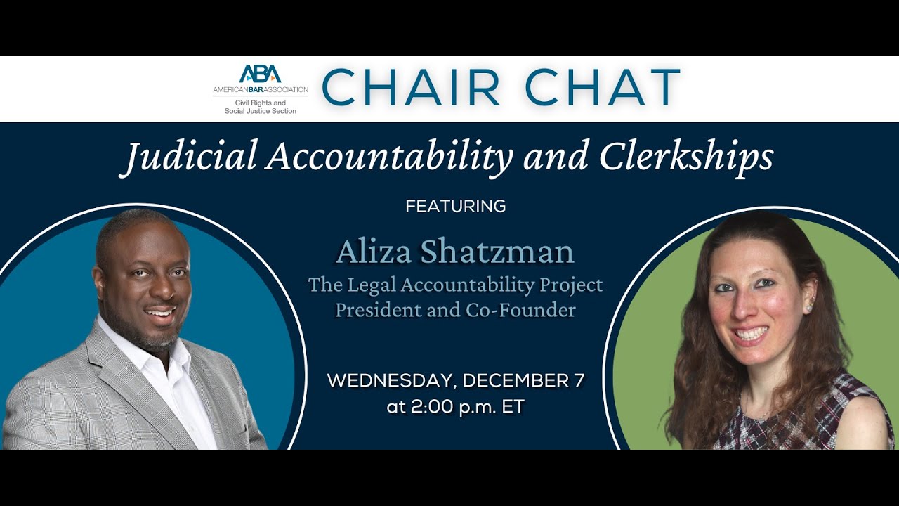 Judicial Accountability and Clerkships | Chair Chat