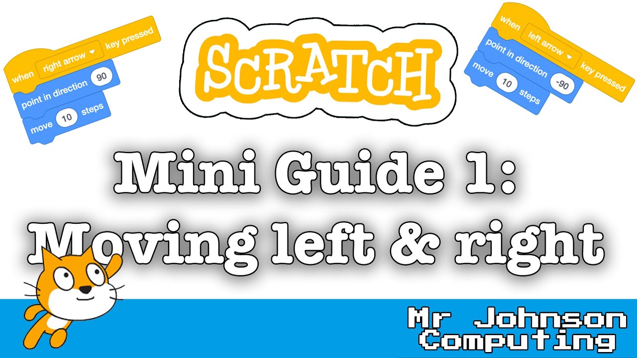 Scratch: Mini Guide 1 - Moving left & right