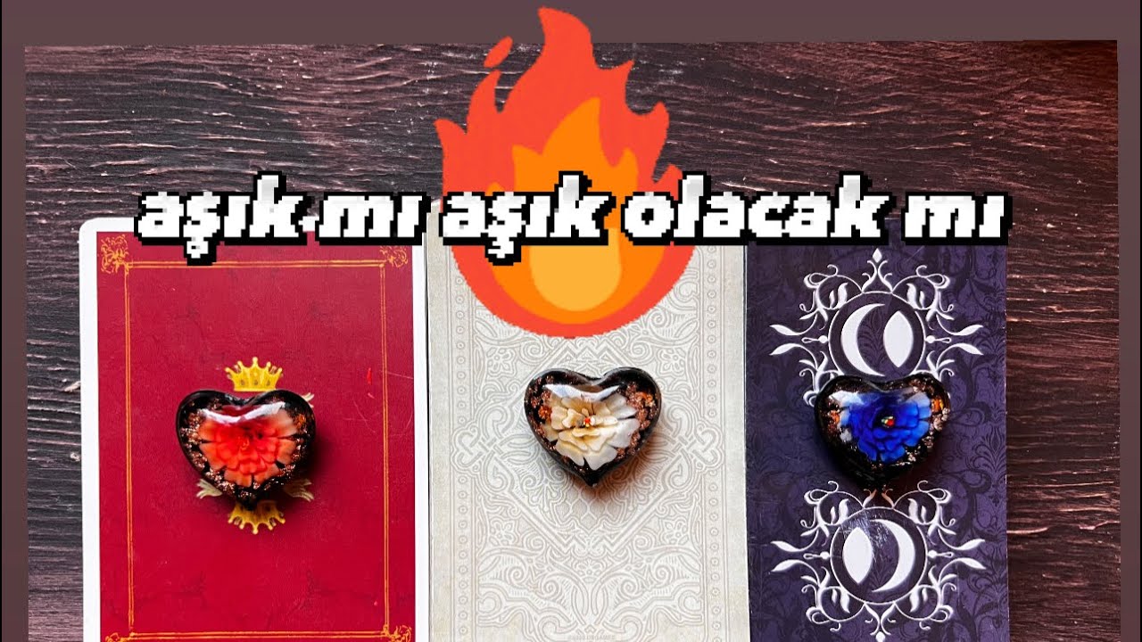 Aşık mı 🔥 Aşık olacak mı💓