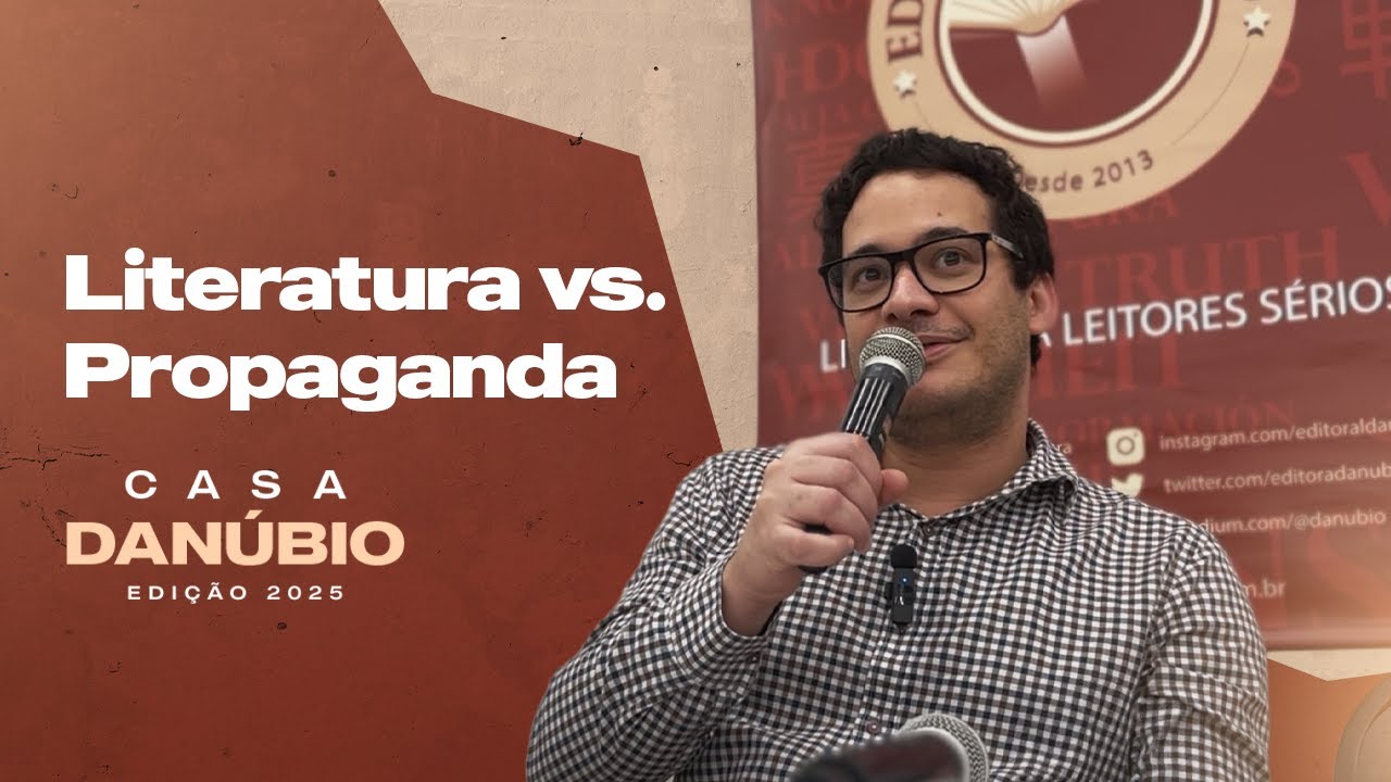 Literatura vs. Propaganda | Melquisedec Ferreira | Casa Danúbio 2025