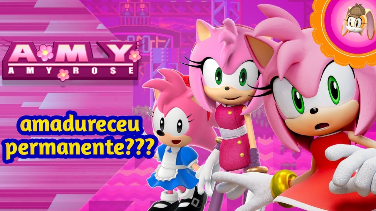 O AMADURECIMENTO da AMY Deveria Ser PERMANENTE ou ELA Vai VOLTAR a Ser COMO ANTES???