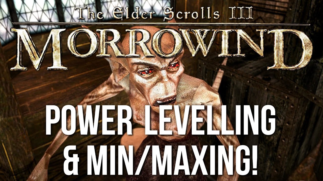 Morrowind Tutorial: Power Levelling & Min Maxing Guide