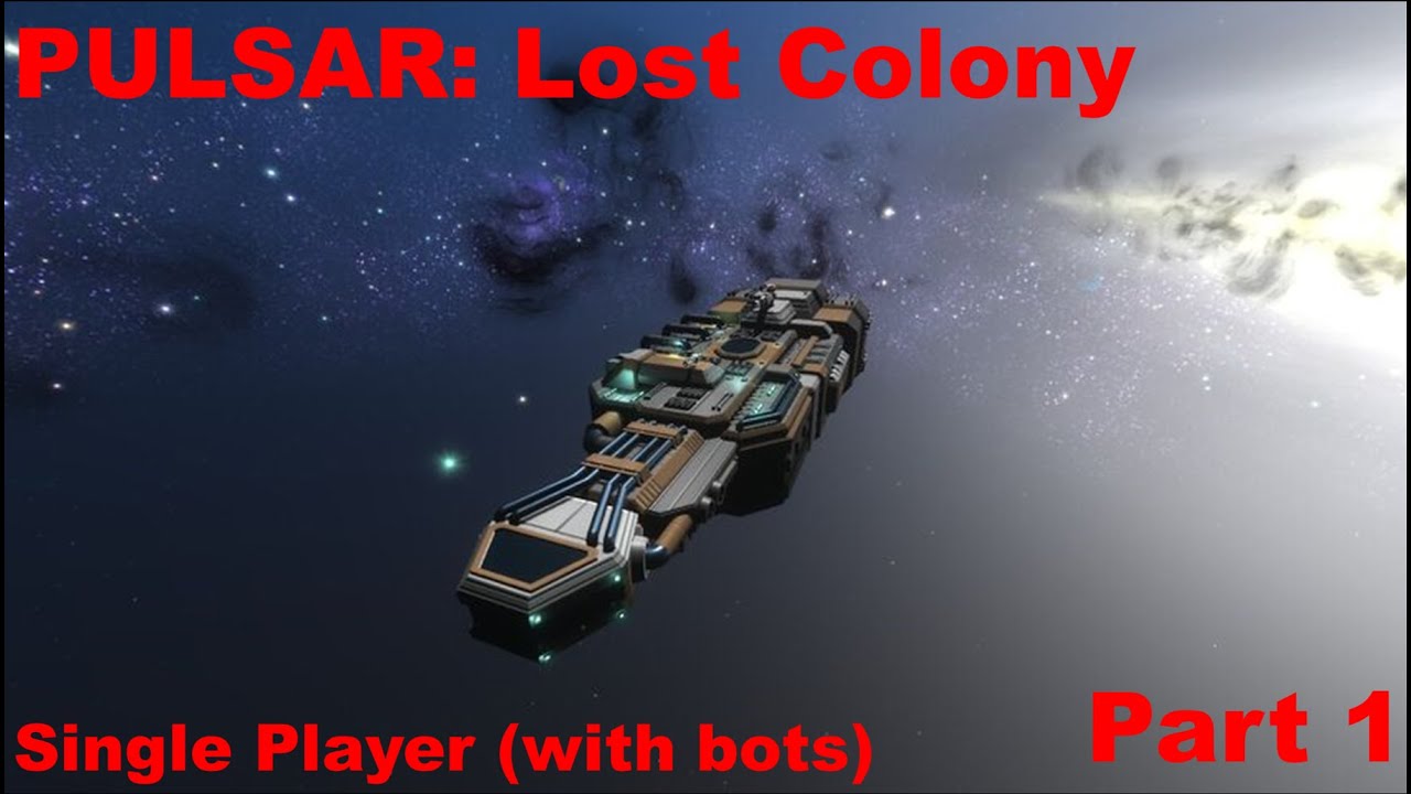 Pulsar: Lost Colony Single Player - Outpost 448 and Meuva 7 (Part 1)