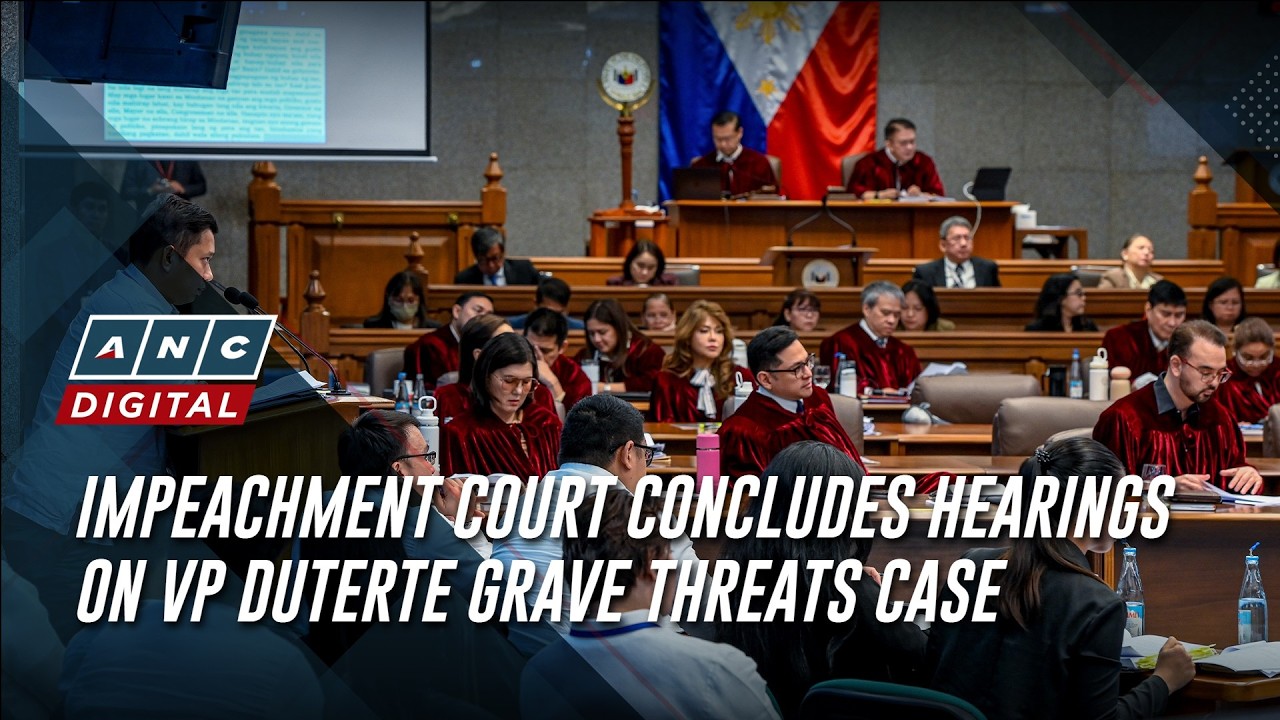 Impeachment court concludes hearings on VP Duterte grave threats case | ANC