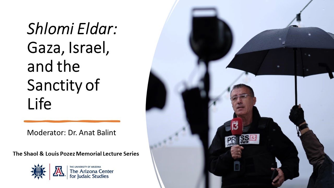 Shlomi Eldar: Israel, Gaza, and the Sanctity of Life