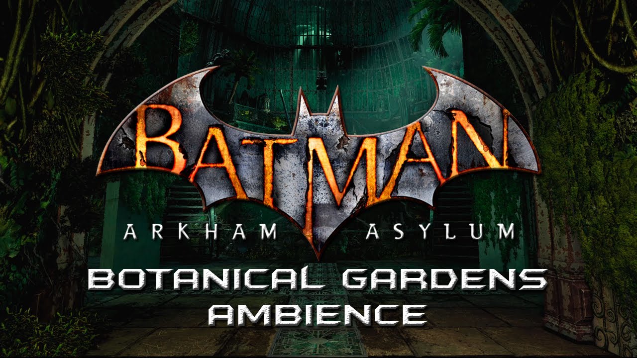 Batman: Arkham Asylum Ambience | Botanical Gardens | ASMR Work/Study/Sleep aid [1 hour]