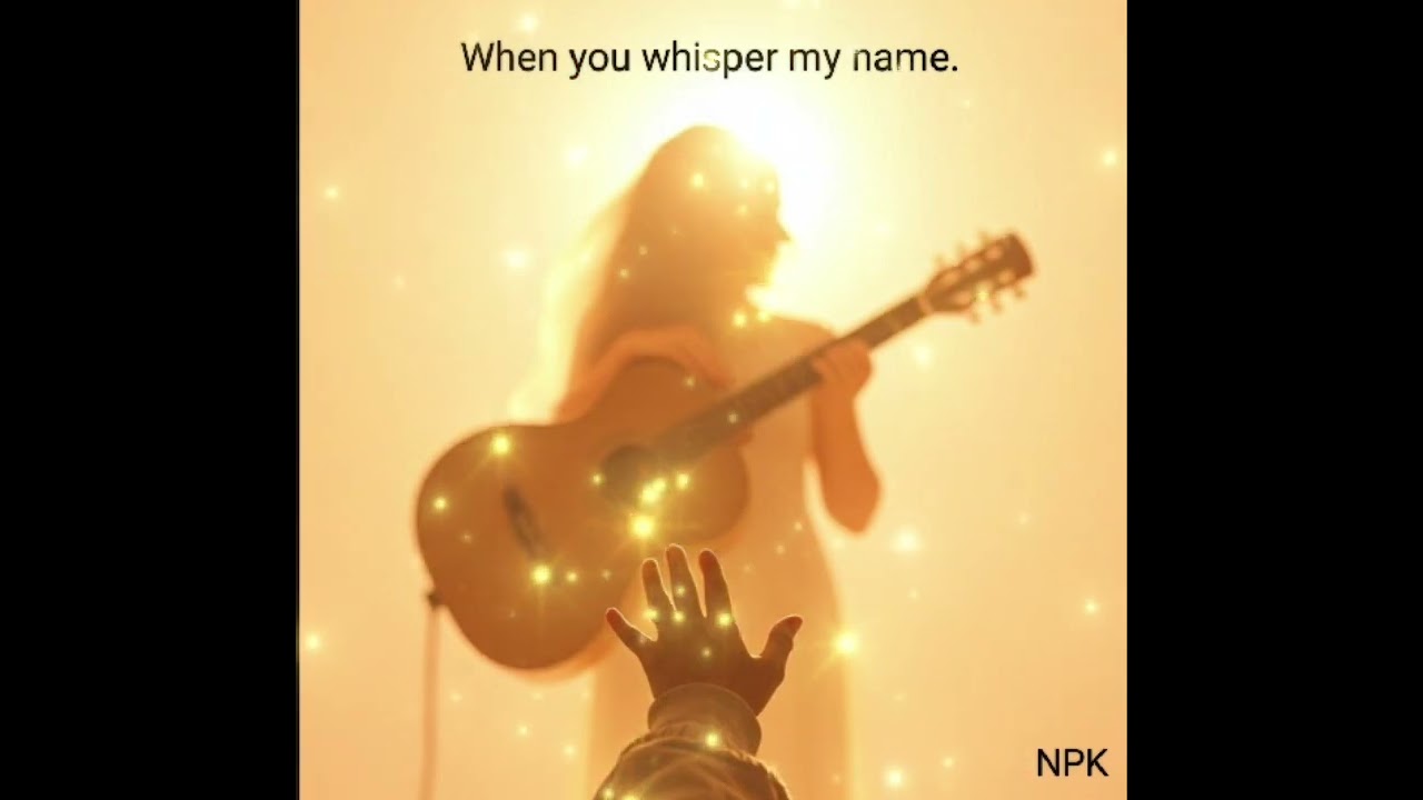 When you whisper my name_NPK Original 