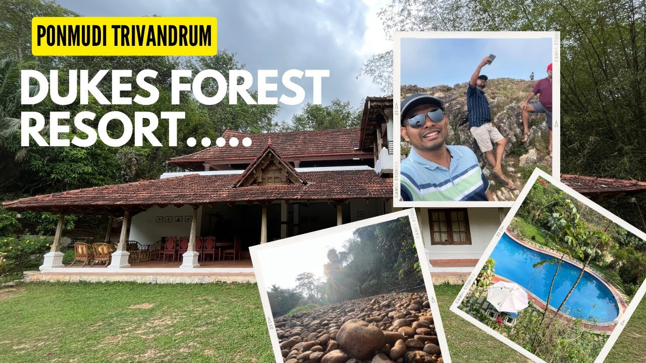 Ponmudi- Dukes Forest Resort