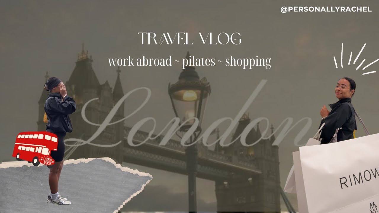 London Travel Vlog: Black Girl Abroad 