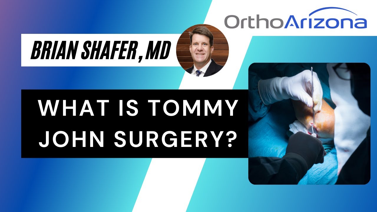 What is Tommy John Surgery? | Dr. Brian Shafer with OrthoArizona