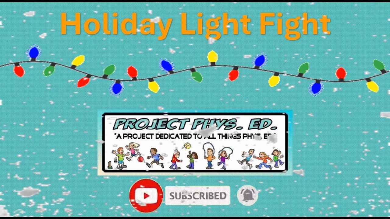 P.E. Winter Holiday Game: Holiday Light Fight