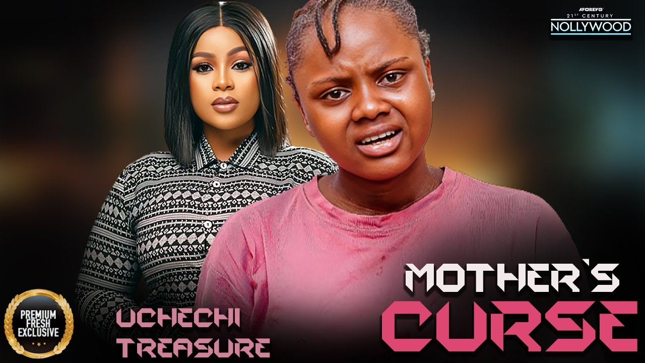 Mother's Curse || Uchechi Treasure  || Nigerian Movies