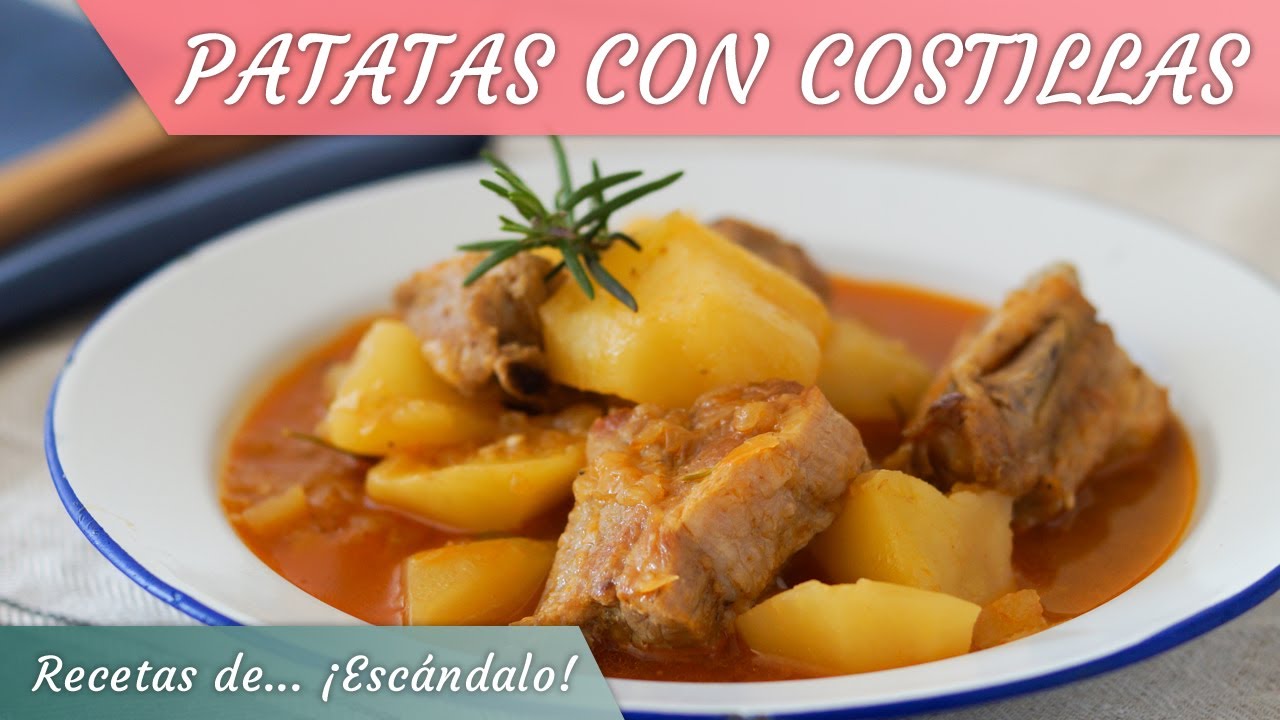 PATATAS CON COSTILLAS, un guiso tradicional delicioso